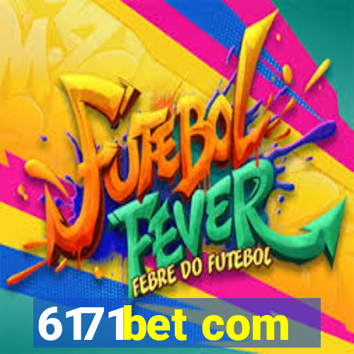 6171bet com